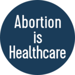 abortion is healthcare